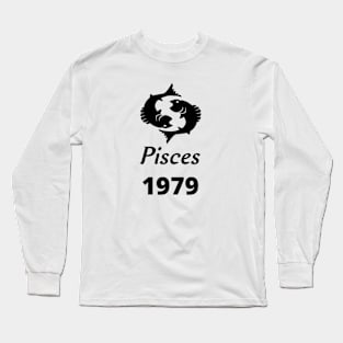 Black Zodiac Birthday Pisces 1979 Long Sleeve T-Shirt